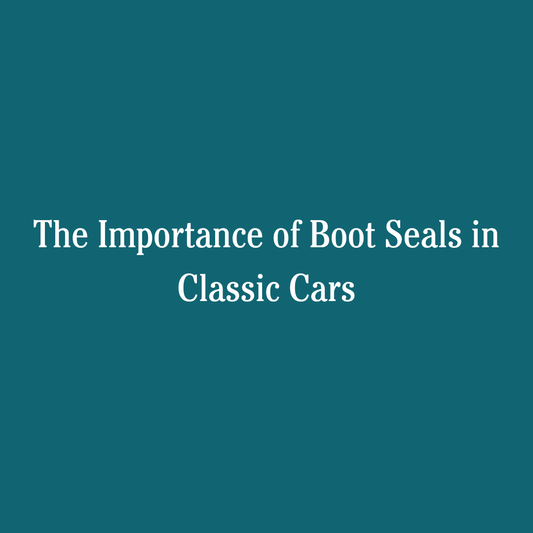 The Importance of Boot Seals in Classic Cars