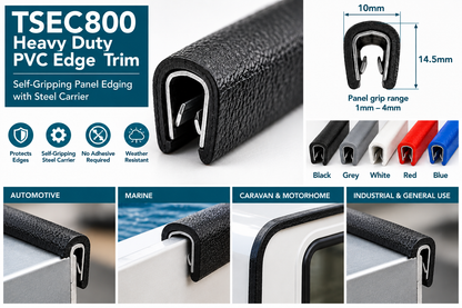 TSEC 800 Heavy Duty PVC Edge Trim – Self Grip Panel Edging (1mm–4mm Panel Fit) - The Seal Extrusion Company LTD